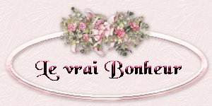 Le vrai Bonheur